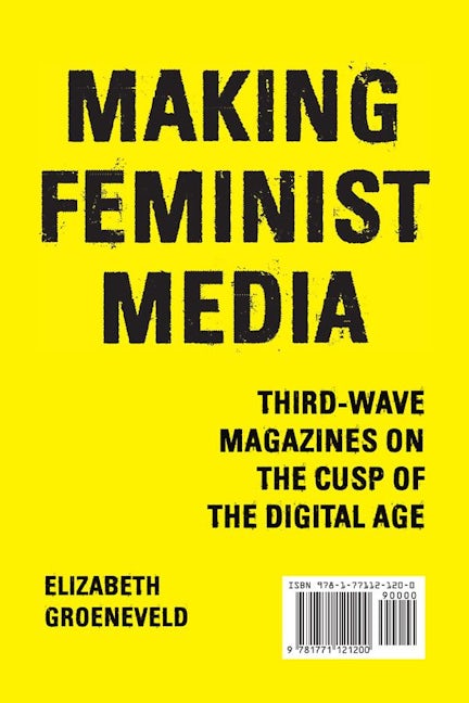 Book cover image for Making Feminist Media ISBN: 9781771121200